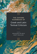 The Oxford Handbook of Greek and Latin Textual Criticism-9780198738121