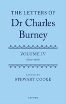 The Letters of Dr Charles Burney : Volume IV: 1800-1806-9780198739647