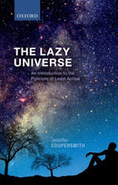 The Lazy Universe : An Introduction to the Principle of Least Action-9780198743040