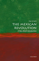 The Mexican Revolution : A Very Short Introduction-9780198745631