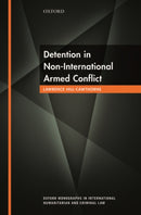 Detention in Non-International Armed Conflict-9780198749929