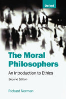 The Moral Philosophers : An Introduction to Ethics-9780198752165