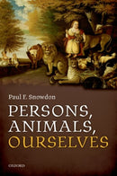 Persons, Animals, Ourselves-9780198769996