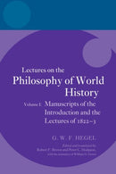 Hegel: Lectures on the Philosophy of World History, Volume I : Manuscripts of the Introduction and the Lectures of 1822-1823-9780198776642