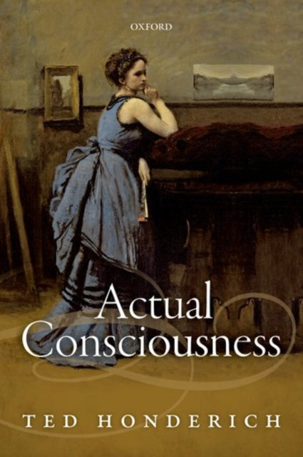 Actual Consciousness-9780198776918