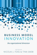 Business Model Innovation : The Organizational Dimension-9780198783763