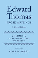 Edward Thomas: Prose Writings: A Selected Edition