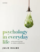 Psychology in Everyday Life : Using Psychology to Make a Difference-9780198786641
