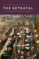 The Betrayal : The Nuremberg Trials and German Divergence-9780198790327