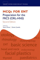 MCQs for ENT : Preparation for the FRCS (ORL-HNS)-9780198792000