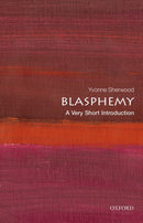 Blasphemy : A Very Short Introduction-9780198797579