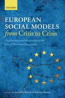 European Social Models From Crisis to Crisis: : Employment and Inequality in the Era of Monetary Integration-9780198798866
