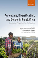 Agriculture, Diversification, and Gender in Rural Africa : Longitudinal Perspectives from Six Countries-9780198799290