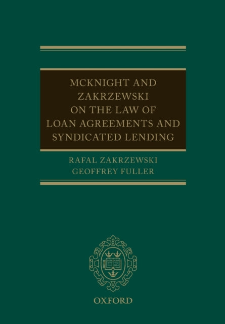 McKnight and Zakrzewski on The Law of Loan Agreements and Syndicated Lending