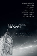 Electoral Shocks : The Volatile Voter in a Turbulent World-9780198800590