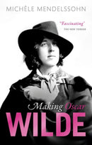 Making Oscar Wilde-9780198802372