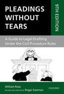 Pleadings Without Tears : A Guide to Legal Drafting Under the Civil Procedure Rules-9780198804055