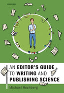 An Editor's Guide to Writing and Publishing Science-9780198804796