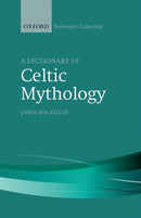 A Dictionary of Celtic Mythology-9780198804840