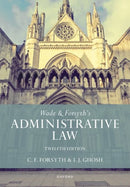 Wade & Forsyth's Administrative Law-9780198806851