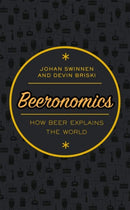 Beeronomics : How Beer Explains the World-9780198808305