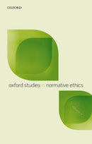 Oxford Studies in Normative Ethics, Vol 7-9780198808947