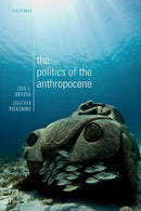 The Politics of the Anthropocene-9780198809623