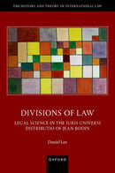 Divisions of Law : Legal Science in the Iuris Universi Distributio of Jean Bodin-9780198810483