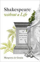 Shakespeare Without a Life-9780198812548