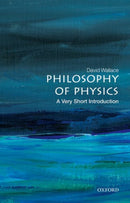 Philosophy of Physics : A Very Short Introduction-9780198814320