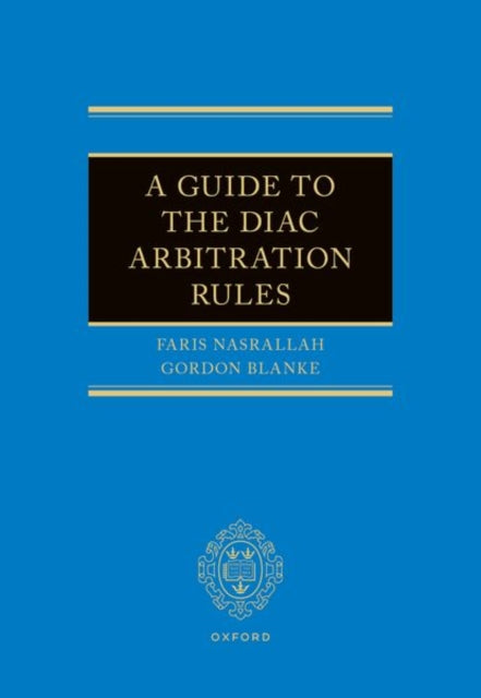 A Guide to the Diac Arbitration Rules-9780198815396