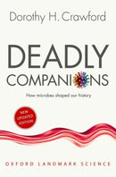 Deadly Companions : How Microbes Shaped our History-9780198815440