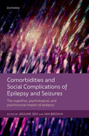 Comorbidities and Social Complications of Epilepsy and Seizures : The cognitive, psychological and psychosocial impact of epilepsy-9780198820758
