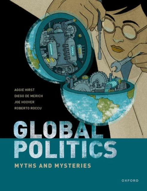 Global Politics : Myths and Mysteries-9780198820826