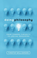 Doing Philosophy : From Common Curiosity to Logical Reasoning-9780198822516