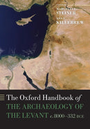 The Oxford Handbook of the Archaeology of the Levant : c. 8000-332 BCE-9780198822561
