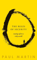 The Rules of Security : Staying Safe in a Risky World-9780198823575