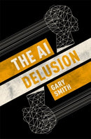 The AI Delusion-9780198824305