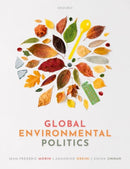 Global Environmental Politics : Understanding the Governance of the Earth-9780198826088