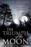 The Triumph of the Moon : A History of Modern Pagan Witchcraft-9780198827368
