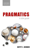 Pragmatics : A Slim Guide-9780198828594