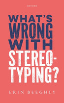 What''s Wrong with Stereotyping?