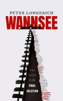 Wannsee : The Road to the Final Solution-9780198834052