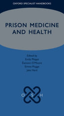 Prison Medicine and Health