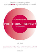Intellectual Property Concentrate : Law Revision and Study Guide-9780198840640
