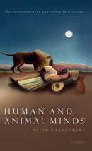 Human and Animal Minds : The Consciousness Questions Laid to Rest-9780198843702