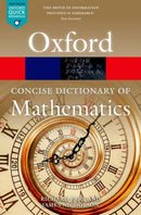 The Concise Oxford Dictionary of Mathematics : Sixth Edition-9780198845355
