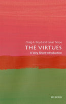 The Virtues : A Very Short Introduction-9780198845379