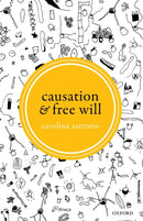 Causation and Free Will-9780198845690