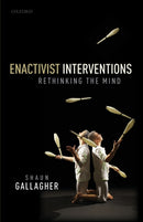 Enactivist Interventions : Rethinking the Mind-9780198848066